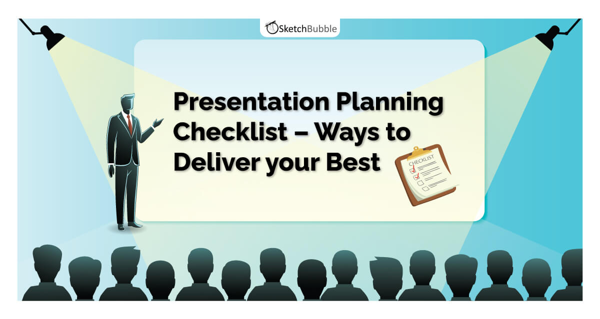 how you prepared to deliver your presentation