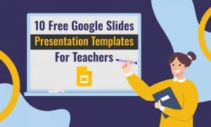 10 Free Google Slides Presentation Templates for Teachers: Add ...