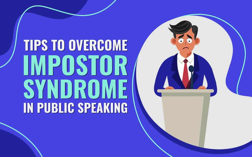 8 Steps to Tackle Impostor Syndrome as a Public Speaker 