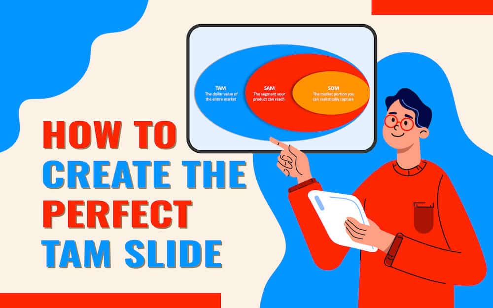 How to Create the Perfect TAM Slide